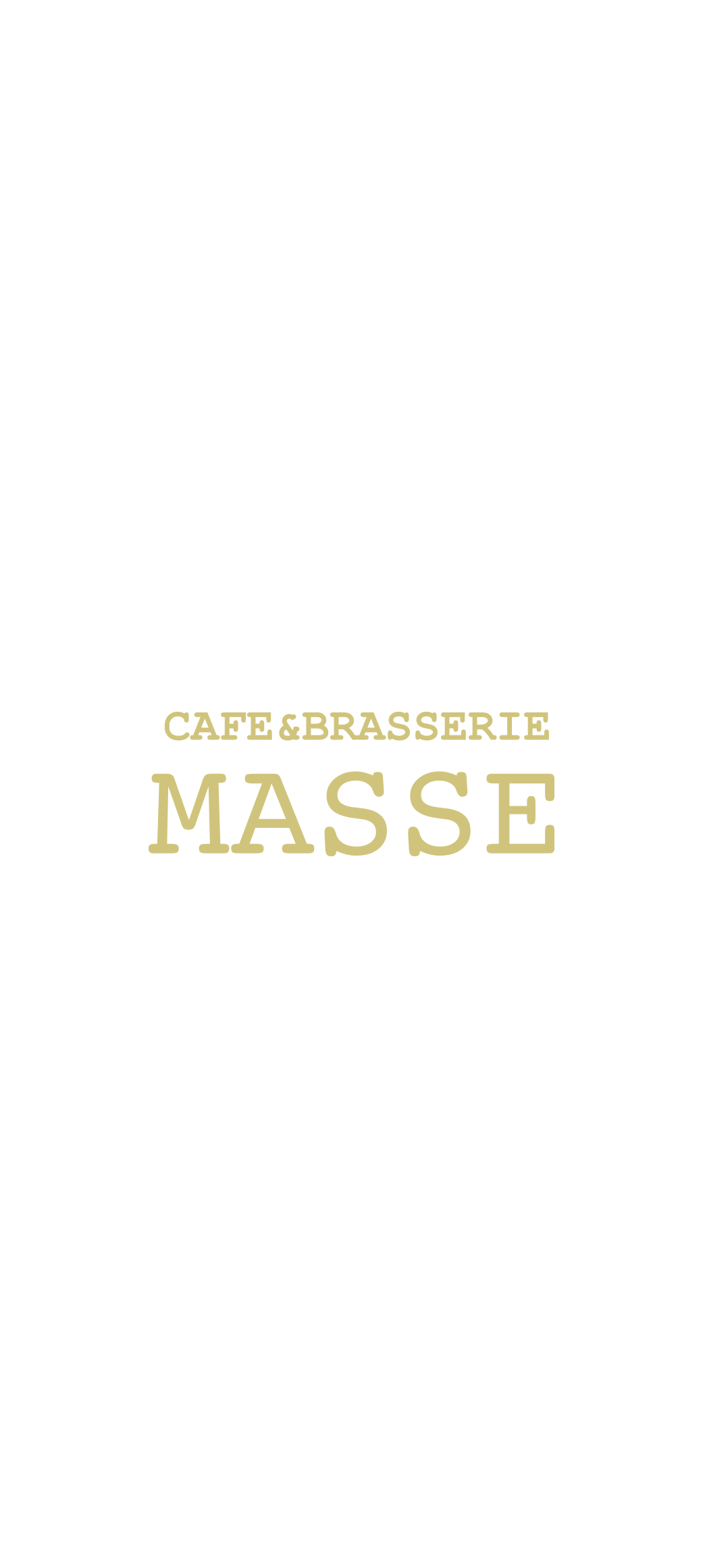 CAFE&BRASSERIE MASSE